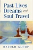 Past Lives, Dreams, and Soul Travel (Paperback, 9th) - Harold Klemp Photo