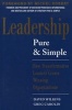 Leadership Pure and Simple: How Transformative Leaders Create Winning Organizations (Hardcover) - David Wilkins Photo