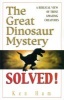 The Great Dinosaur Mystery Solved! (Paperback, 2nd printing in paperback) - Ken Ham Photo