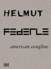 Helmut Federle - American Songline (Hardcover) - Kunstmuseum Luzern Photo