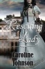 Rescuing a Lady - Clean Short Read Regency Romance (Paperback) - Caroline Johnson Photo