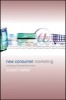 New Consumer Marketing - Managing a Living Demand System (Hardcover) - Susan C Baker Photo