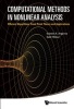 Computational Methods in Nonlinear Analysis - Efficient Algorithms, Fixed Point Theory and Applications (Hardcover) - Ioannis K Argyros Photo