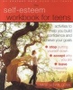 Self-Esteem Workbook for Teens - Activities to Help You Build Confidence and Achieve Your Goals (Paperback) - Lisa M Schab Photo