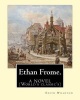 Ethan Frome.by - . a Novel: (World's Classic's) (Paperback) - Edith Wharton Photo