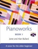 Pianoworks, Book 1 - Tutor for the Older Beginner (Paperback) - Janet Bullard Photo