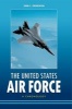 The United States Air Force - A Chronology (Hardcover) - John C Fredriksen Photo