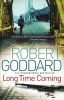 Long Time Coming - Crime Thriller (Paperback) - Robert Goddard Photo