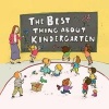 The Best Thing About Kindergarten (Hardcover) - Jennifer Lloyd Photo