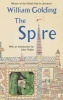 The Spire (Paperback, Main) - William Golding Photo