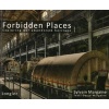 Forbidden Places - Exploring Our Abandoned Heritage (Hardcover) - Sylvain Margaine Photo