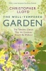 The Well-Tempered Garden - The Timeless Classic That No Gardener Should be without (Paperback) - Christopher Lloyd Photo