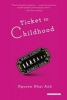 Ticket to Childhood (Paperback) -  Photo