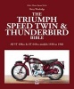 Triumph Speed Twin & Thunderbird Bible (Paperback, 2nd Revised edition) - Harry Woolridge Photo