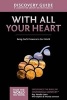 With All Your Heart - Being God's Presence to Our World (Paperback) - Ray Vander Laan Photo