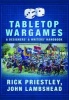 Tabletop Wargames: A Designers' and Writers' Handbook (Paperback) - Rick Priestley Photo