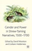 Gender and Power in Shrew-Taming Narratives, 1500-1700 (Hardcover) - Graham Holderness Photo