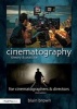 Cinematography: Theory and Practice - Image Making for Cinematographers and Directors (Paperback, 3rd Revised edition) - Blain Brown Photo