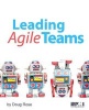 Leading Agile Teams (Paperback) - Doug Rose Photo