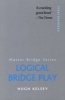 Logical Bridge Play (Paperback) - Hugh Kelsey Photo