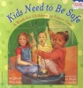 Kids Need to Be Safe - A Book for Children in Foster Care (Paperback) - Julie Nelson Photo