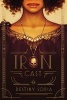 Iron Cast (Hardcover) - Destiny Soria Photo