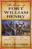 The Siege of Fort William Henry - A Year on the Northeastern Frontier (Paperback) - Ben Hughes Photo