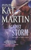 Against the Storm (Paperback) - Kat Martin Photo