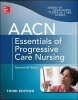 AACN Essentials of Progressive Care Nursing (Paperback, 3rd edition) - Suzanne M Burns Photo