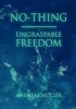 No-Thing - Ungraspable Freedom (Paperback) - Andreas Muller Photo