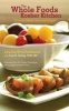 The Whole Foods Kosher Kitchen - Glorious Meals Pure and Simple (Paperback) - Levana Kirschenbaum Photo