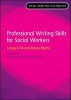 Professional Writing Skills for Social Workers (Paperback) - Louise Frith Photo