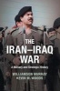 The Iran-Iraq War - A Military and Strategic History (Paperback) - Williamson Murray Photo