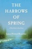 The Harrows of Spring - A World Made by Hand Novel (Hardcover) - James Howard Kunstler Photo