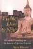 Visible Here and Now - The Buddha's Teachings on the Rewards of Spiritual Practice (Paperback) - Ayya Khema Photo