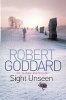 Sight Unseen (Paperback) - Robert Goddard Photo