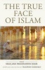 The True Face of Islam: Essays (Paperback) - Maulana Wahiduddin Khan Photo