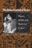 The Domestication of Desire - Women, Wealth and Modernity in Java (Paperback, New) - Suzanne April Brenner Photo