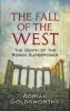 The Fall of the West - The Death of the Roman Superpower (Paperback) - Adrian Goldsworthy Photo