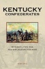 Kentucky Confederates - Secession, Civil War, and the Jackson Purchase (Hardcover) - Craig Berry Photo