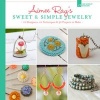 's Sweet & Simple Jewelry - 12 Designers, 10 Techniques & 32 Projects to Make (Paperback) - Aimee Ray Photo