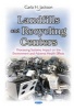 Landfills and Recycling Centers - Processing Systems, Impact on the Environment and Adverse Health Effects (Hardcover) - Carla H Jackson Photo