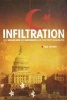 Infiltration - How Muslim Spies and Subversives Have Penetrated Washington (Paperback) - Paul Sperry Photo