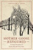 Mother Goose Refigured - A Critical Translation of Charles Perrault's Fairy Tales (Paperback, annotated edition) - Christine A Jones Photo