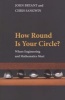 How Round is Your Circle? - Where Engineering and Mathematics Meet (Paperback) - John Bryant Photo