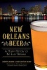 New Orleans Beer - A Hoppy History of Big Easy Brewing (Paperback) - Jeremy LaBadie Photo