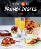 World's 60 Best Brunch Dishes... Period. (Paperback) - Veronique Paradis Photo