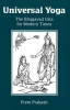 Universal Yoga - The Bhagavad Gita for Modern Times (Paperback) - Prem Pakash Photo