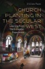 Church Planting in the Secular West - Learning from the European Experience (Paperback) - Stefan Paas Photo