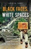 Black Faces, White Spaces - Reimagining the Relationship of African Americans to the Great Outdoors (Paperback) - Carolyn Finney Photo